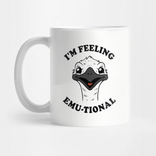 I'm Feeling Emu-tional Mug